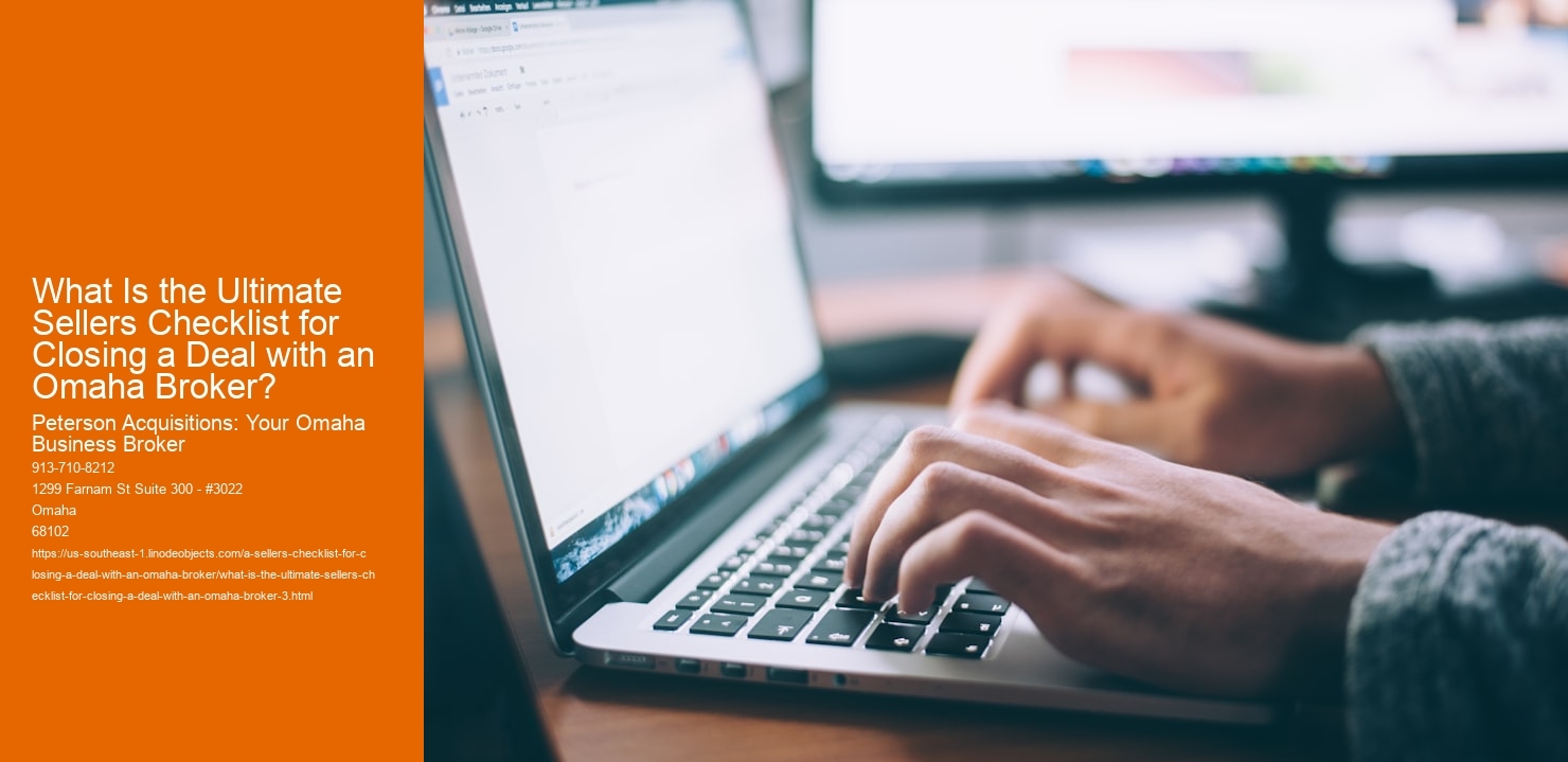 What Is the Ultimate Sellers Checklist for Closing a Deal with an Omaha Broker?