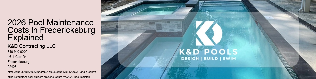 2026 Pool Maintenance Costs in Fredericksburg Explained
