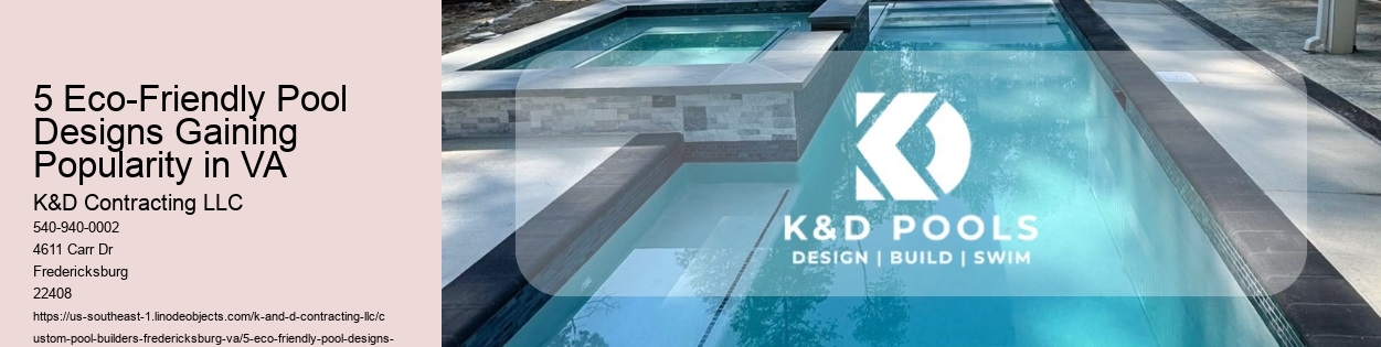5 Eco-Friendly Pool Designs Gaining Popularity in VA