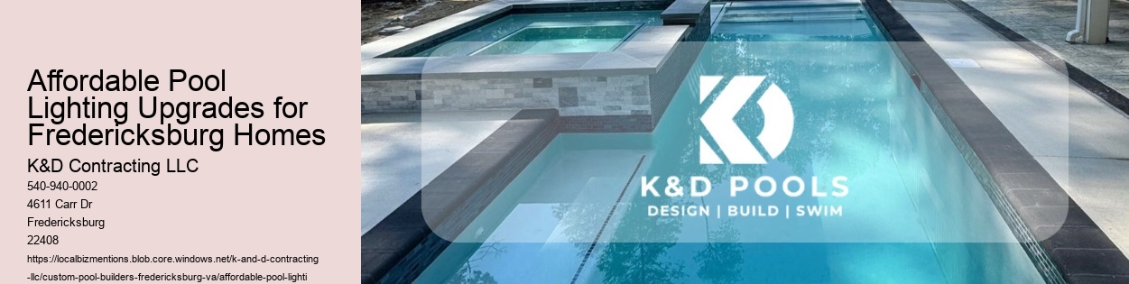 Affordable Pool Lighting Upgrades for Fredericksburg Homes