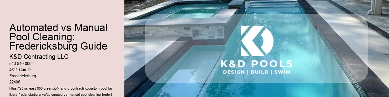 Automated vs Manual Pool Cleaning: Fredericksburg Guide