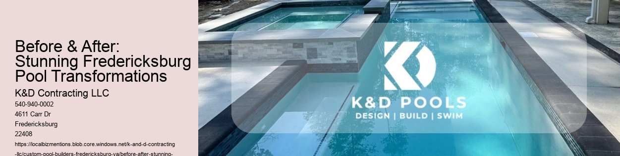 Before & After: Stunning Fredericksburg Pool Transformations