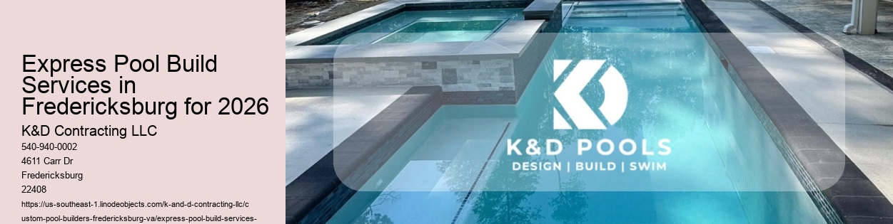 Express Pool Build Services in Fredericksburg for 2026