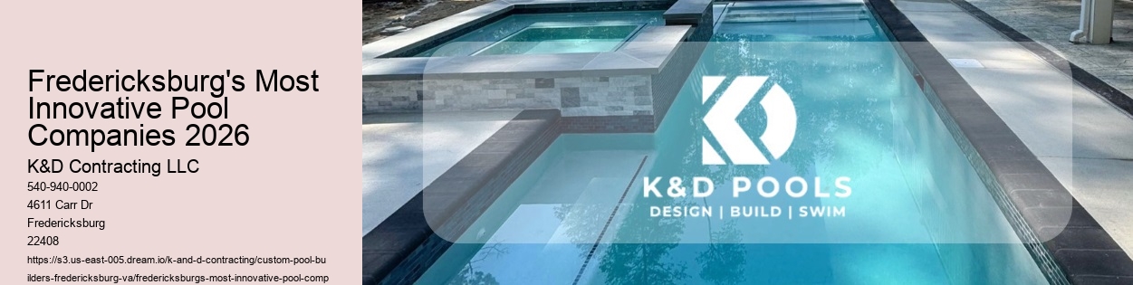 Fredericksburg's Most Innovative Pool Companies 2026
