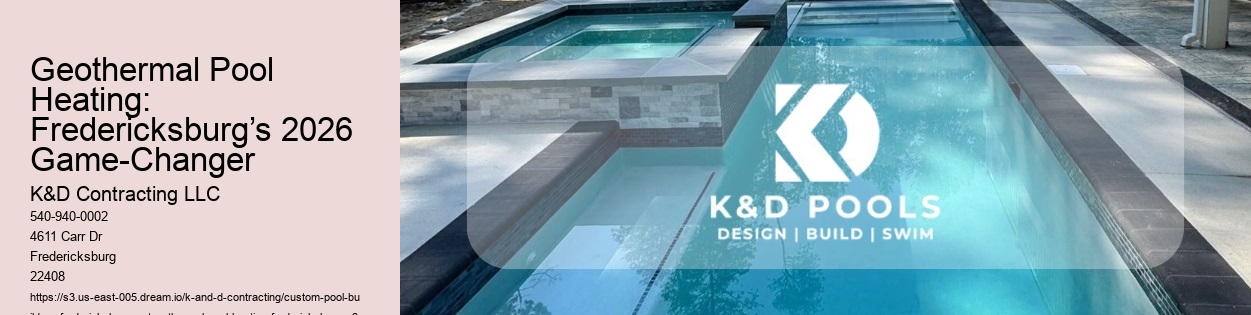 Geothermal Pool Heating: Fredericksburg’s 2026 Game-Changer