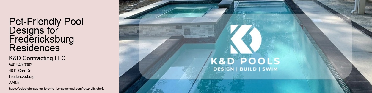 Pet-Friendly Pool Designs for Fredericksburg Residences