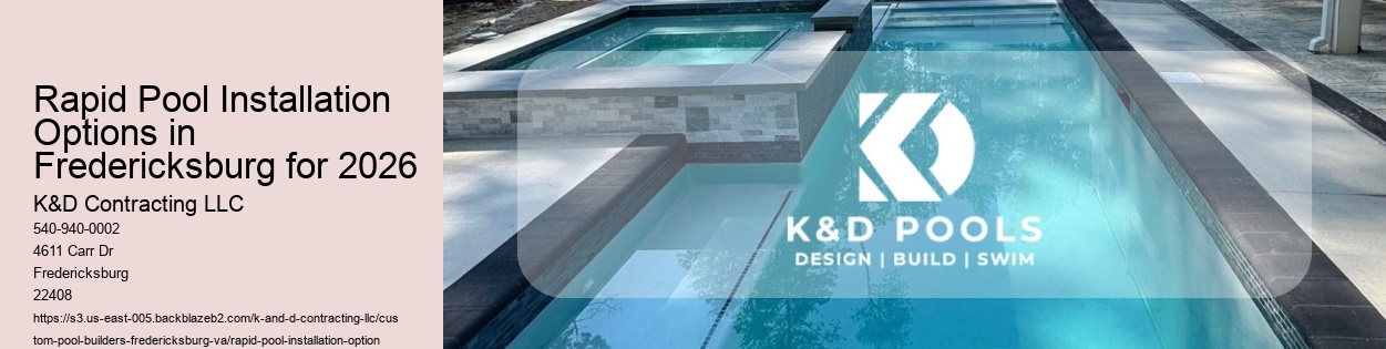 Rapid Pool Installation Options in Fredericksburg for 2026