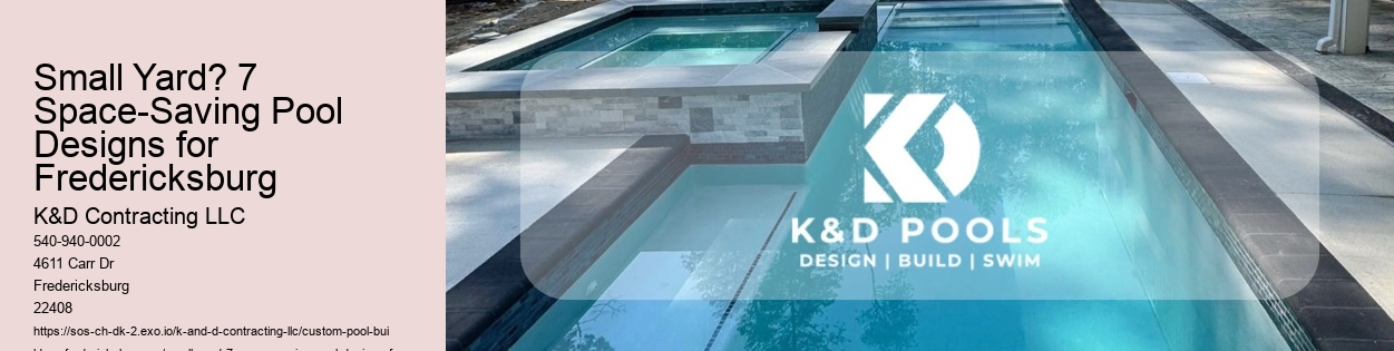 Small Yard? 7 Space-Saving Pool Designs for Fredericksburg