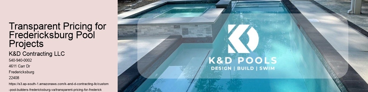 Transparent Pricing for Fredericksburg Pool Projects
