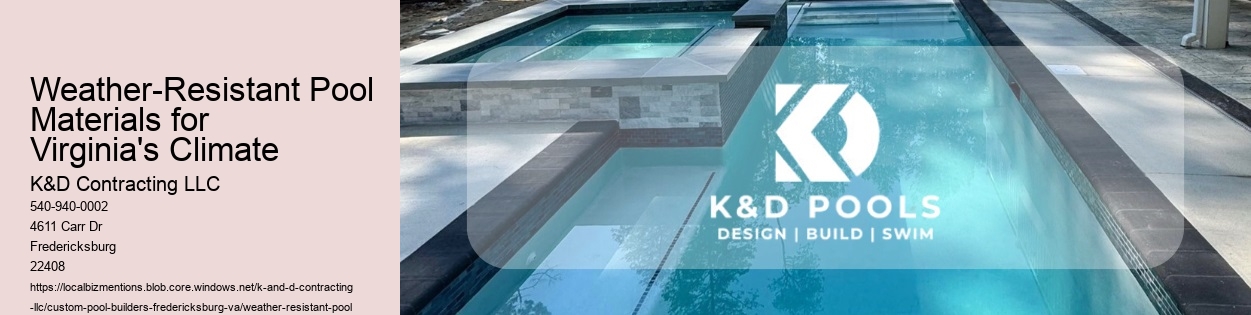Weather-Resistant Pool Materials for Virginia's Climate