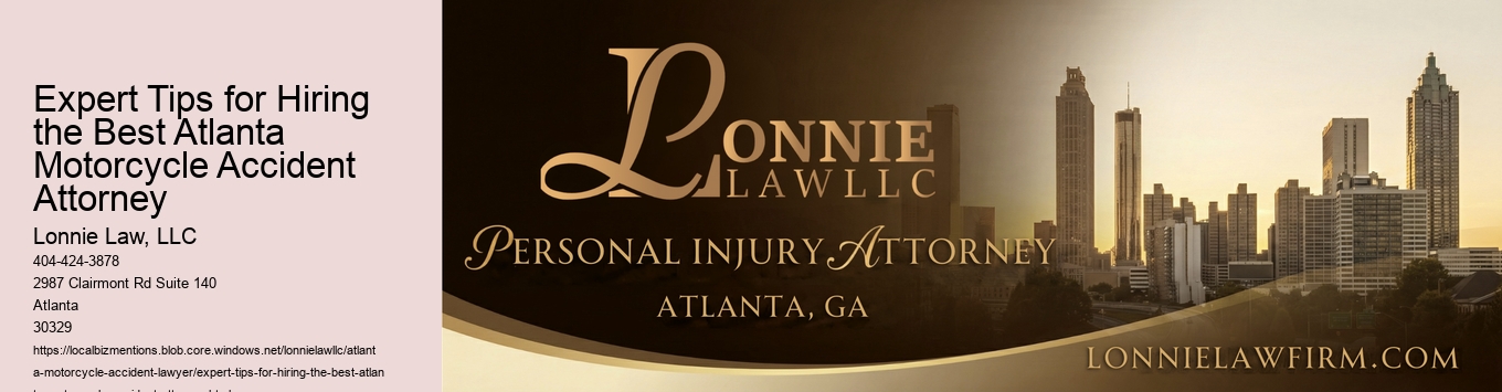 Expert Tips for Hiring the Best Atlanta Motorcycle Accident Attorney