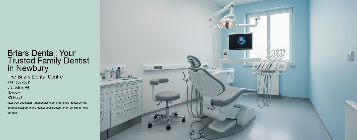 Briars Dental: Your Trusted Family Dentist in Newbury
